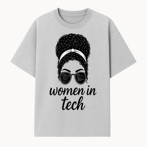 Women in Tech Graphic Tee - Empowering T-Shirt for Girls in Technology, Feminist Apparel, Black Girl Magic Fashion - T-shirt 1758004727196.jpg