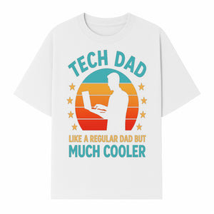 Tech Dad T-Shirt - Like a Regular Dad but Much Cooler, Fun Graphic Tee for Fathers, Ideal Gift for Tech-Savvy Dads - T-shirt 1758004727577.jpg