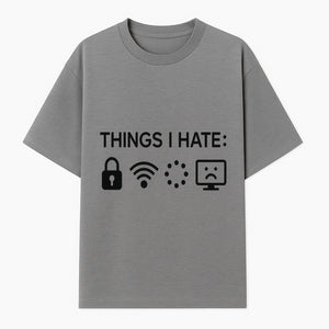 Funny Wall Art Poster - 'Things I Hate' with Icons of Lock, WiFi, Loading, and Sad Computer - Home Decor Print - T-shirt 1758004727628.jpg