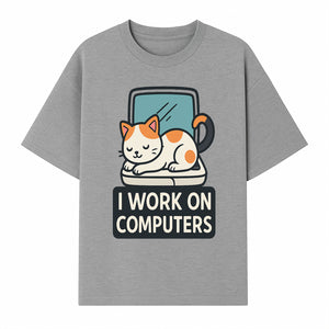 Cat Lover's Desk Decor: 'I Work on Computers' Cute Cat Laptop Design for Tech Enthusiasts and Pet Owners - T-shirt 1758004727702.jpg