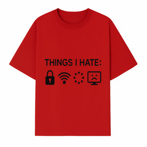 Funny Wall Art Poster - 'Things I Hate' with Icons of Lock, WiFi, Loading, and Sad Computer - Home Decor Print - T-shirt 1758004728487.jpg
