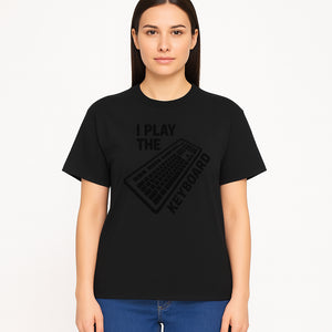 Funny Keyboard Player T-Shirt - I Play the Keyboard - Music Lover Gift for Musicians and Programmers - T-shirt 1758004728696.jpg