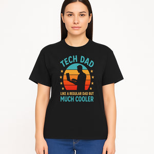 Tech Dad T-Shirt - Like a Regular Dad but Much Cooler, Fun Graphic Tee for Fathers, Ideal Gift for Tech-Savvy Dads - T-shirt 1758004728864.jpg