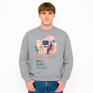 Funny Programmer Wall Art - While I Dead: Eat, Code, Sleep - Tech Decor for Developers, Coding Humor Print - Sweatshirt 1758004729074.jpg