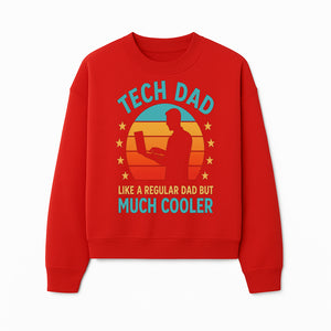 Tech Dad T-Shirt - Like a Regular Dad but Much Cooler, Fun Graphic Tee for Fathers, Ideal Gift for Tech-Savvy Dads - Sweatshirt 1758004730506.jpg