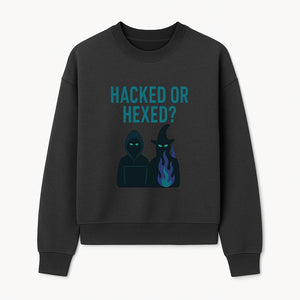 Hacked or Hexed? Mystery Tech and Magic T-Shirt for Gamers and Witches - Sweatshirt 1758004730665.jpg