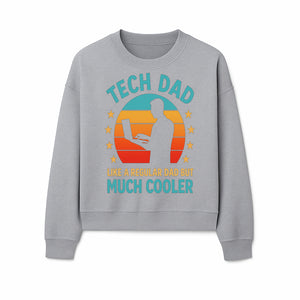 Tech Dad T-Shirt - Like a Regular Dad but Much Cooler, Fun Graphic Tee for Fathers, Ideal Gift for Tech-Savvy Dads - Sweatshirt 1758004730669.jpg