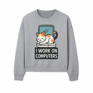 Cat Lover's Desk Decor: 'I Work on Computers' Cute Cat Laptop Design for Tech Enthusiasts and Pet Owners - Sweatshirt 1758004730988.jpg