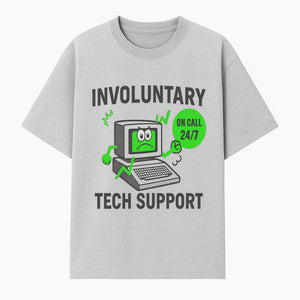Involuntary Tech Support T-Shirt | 24/7 On Call Computer Help Funny Graphic Tee - T-shirt 1758004732873.jpg