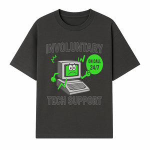 Involuntary Tech Support T-Shirt | 24/7 On Call Computer Help Funny Graphic Tee - T-shirt 1758004733158.jpg