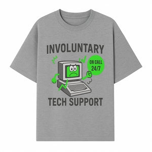 Involuntary Tech Support T-Shirt | 24/7 On Call Computer Help Funny Graphic Tee - T-shirt 1758004734424.jpg