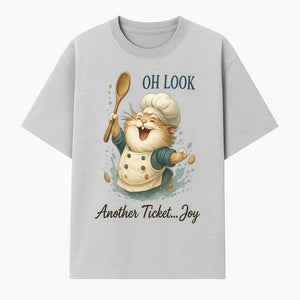 Chef Cat Illustration Wall Art - Oh Look, Another Ticket... Joy - Cute Animal Decor for Kitchen or Children's Room - T-shirt 1758181704297.jpg