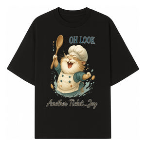 Chef Cat Illustration Wall Art - Oh Look, Another Ticket... Joy - Cute Animal Decor for Kitchen or Children's Room - T-shirt 1758181704433.jpg
