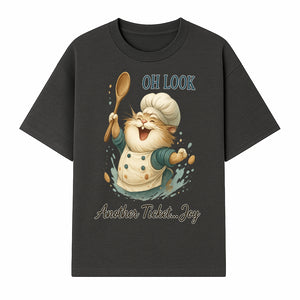 Chef Cat Illustration Wall Art - Oh Look, Another Ticket... Joy - Cute Animal Decor for Kitchen or Children's Room - T-shirt 1758181704615.jpg