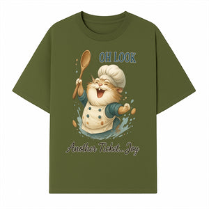 Chef Cat Illustration Wall Art - Oh Look, Another Ticket... Joy - Cute Animal Decor for Kitchen or Children's Room - T-shirt 1758181704809.jpg