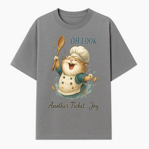 Chef Cat Illustration Wall Art - Oh Look, Another Ticket... Joy - Cute Animal Decor for Kitchen or Children's Room - T-shirt 1758181704976.jpg