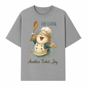 Chef Cat Illustration Wall Art - Oh Look, Another Ticket... Joy - Cute Animal Decor for Kitchen or Children's Room - T-shirt 1758181705917.jpg
