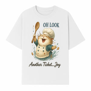 Chef Cat Illustration Wall Art - Oh Look, Another Ticket... Joy - Cute Animal Decor for Kitchen or Children's Room - T-shirt 1758181706097.jpg