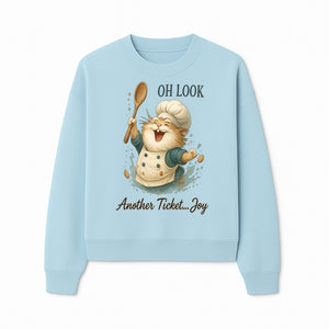 Chef Cat Illustration Wall Art - Oh Look, Another Ticket... Joy - Cute Animal Decor for Kitchen or Children's Room - Sweatshirt 1758181708232.jpg