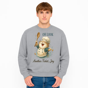 Chef Cat Illustration Wall Art - Oh Look, Another Ticket... Joy - Cute Animal Decor for Kitchen or Children's Room - Sweatshirt 1758181710190.jpg