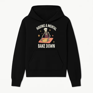 Funny Skeleton Baking Design - 'Having a Mental Bake Down' - Perfect for Halloween, Cooking Lovers, or Unique Kitchen Decor - Hoodie 1758181713971.jpg