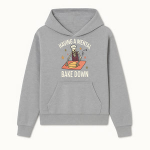 Funny Skeleton Baking Design - 'Having a Mental Bake Down' - Perfect for Halloween, Cooking Lovers, or Unique Kitchen Decor - Hoodie 1758181714427.jpg
