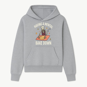 Funny Skeleton Baking Design - 'Having a Mental Bake Down' - Perfect for Halloween, Cooking Lovers, or Unique Kitchen Decor - Hoodie 1758181715241.jpg