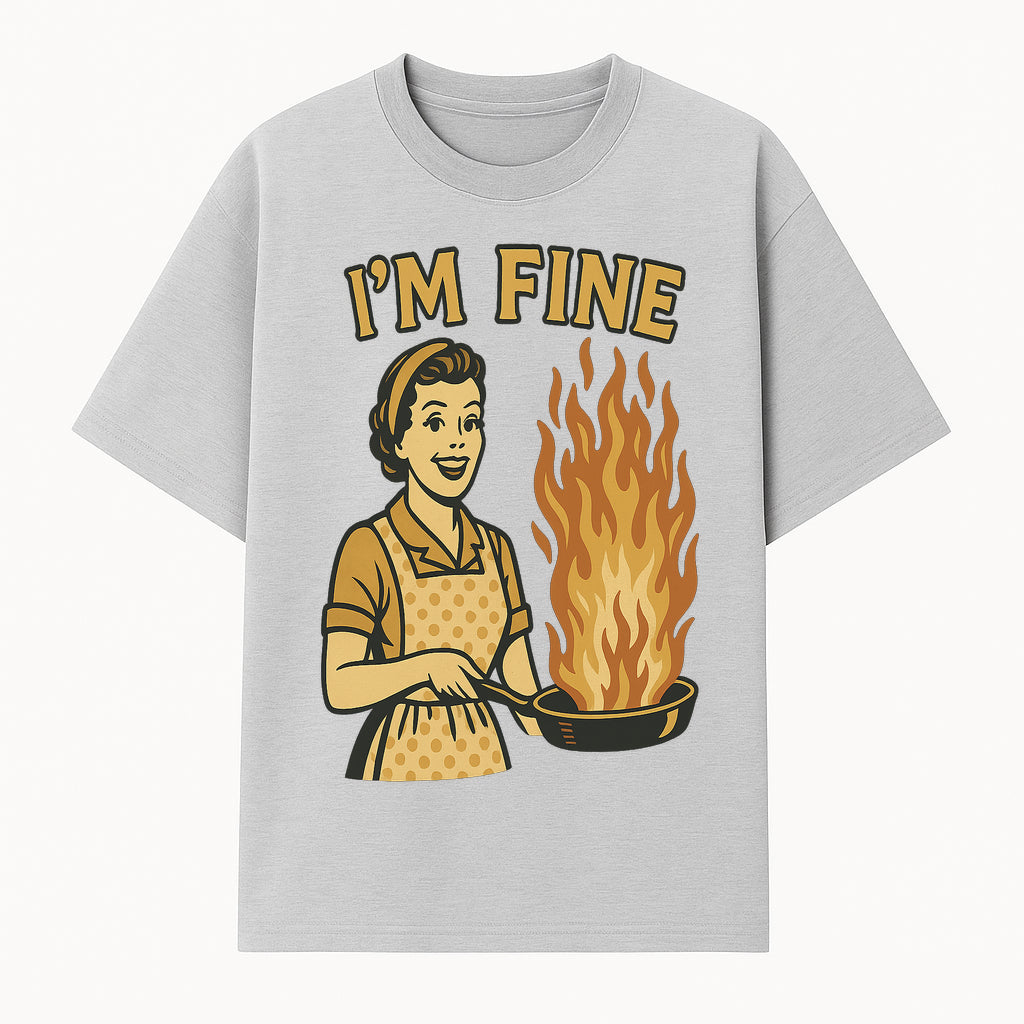 Funny Kitchen Decor - Retro 'I'm Fine' Cooking Art with Fire and Vintage Housewife Illustration, Perfect for Home or Gift - T-shirt 1758181721208.jpg