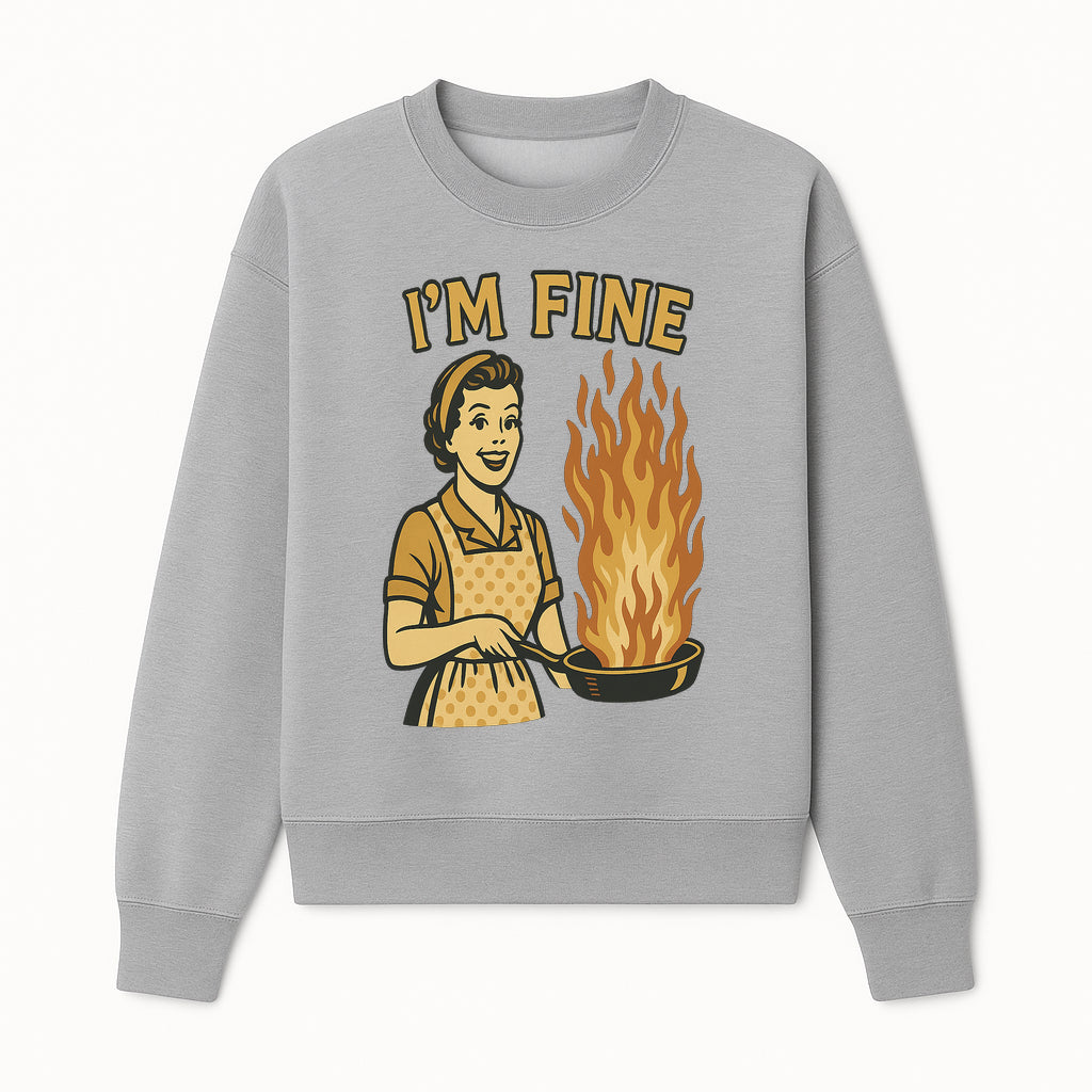 Funny Kitchen Decor - Retro 'I'm Fine' Cooking Art with Fire and Vintage Housewife Illustration, Perfect for Home or Gift - Sweatshirt 1758181724245.jpg