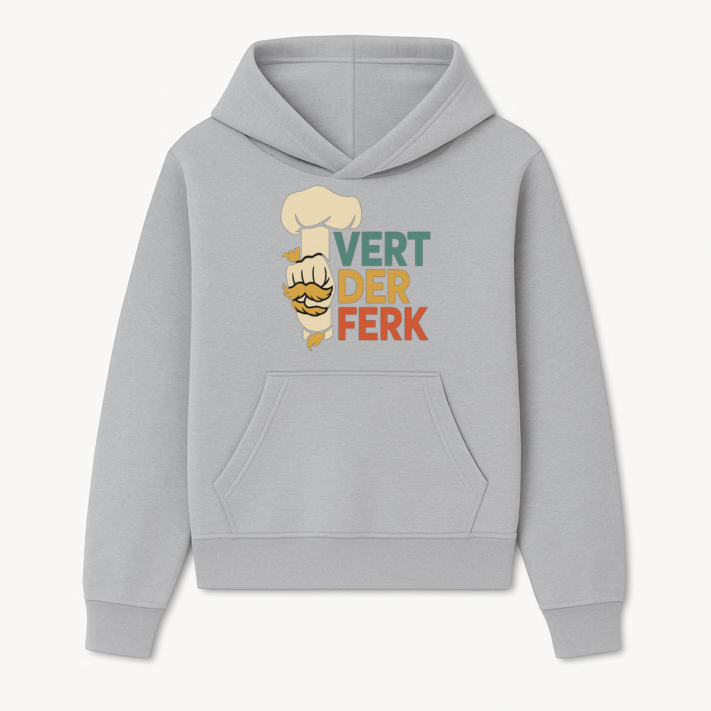 Chef Themed Art Print | Vert der Ferk Typography Design | Kitchen Decor | Unique Gift for Foodies & Cooking Enthusiasts - Hoodie 1758181729219.jpg