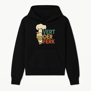 Chef Themed Art Print | Vert der Ferk Typography Design | Kitchen Decor | Unique Gift for Foodies & Cooking Enthusiasts - Hoodie 1758181729351.jpg