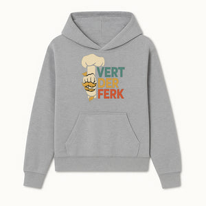 Chef Themed Art Print | Vert der Ferk Typography Design | Kitchen Decor | Unique Gift for Foodies & Cooking Enthusiasts - Hoodie 1758181729777.jpg