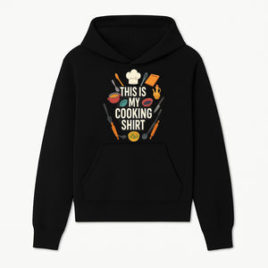 This Is My Cooking Shirt - Fun Chef Apparel for Foodies, Home Cooks, and Culinary Enthusiasts - Hoodie 1758181729948.jpg
