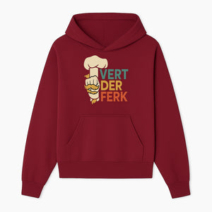 Chef Themed Art Print | Vert der Ferk Typography Design | Kitchen Decor | Unique Gift for Foodies & Cooking Enthusiasts - Hoodie 1758181730176.jpg