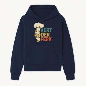 Chef Themed Art Print | Vert der Ferk Typography Design | Kitchen Decor | Unique Gift for Foodies & Cooking Enthusiasts - Hoodie 1758181730317.jpg
