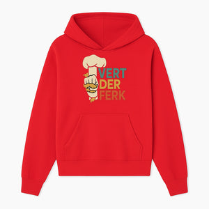 Chef Themed Art Print | Vert der Ferk Typography Design | Kitchen Decor | Unique Gift for Foodies & Cooking Enthusiasts - Hoodie 1758181730448.jpg