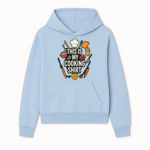 This Is My Cooking Shirt - Fun Chef Apparel for Foodies, Home Cooks, and Culinary Enthusiasts - Hoodie 1758181730573.jpg