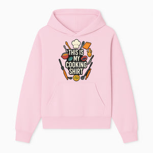 This Is My Cooking Shirt - Fun Chef Apparel for Foodies, Home Cooks, and Culinary Enthusiasts - Hoodie 1758181730718.jpg