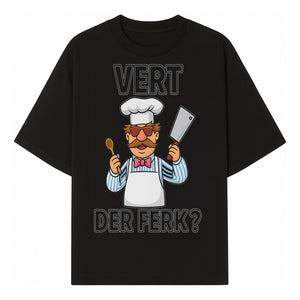 Funny Chef Graphic T-Shirt VERT DER FERK? Cook Humor, Culinary Gift for Chefs, Cooking Enthusiasts, Food Lovers Apparel - T-shirt 1758181731346.jpg