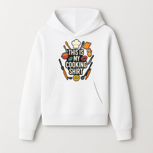 This Is My Cooking Shirt - Fun Chef Apparel for Foodies, Home Cooks, and Culinary Enthusiasts - Hoodie 1758181731385.jpg