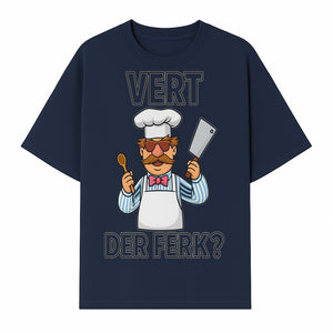 Funny Chef Graphic T-Shirt VERT DER FERK? Cook Humor, Culinary Gift for Chefs, Cooking Enthusiasts, Food Lovers Apparel - T-shirt 1758181732390.jpg