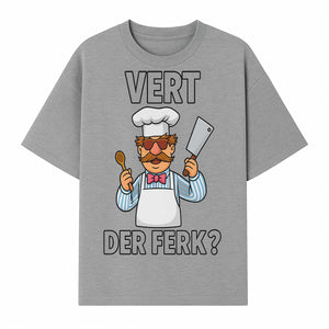 Funny Chef Graphic T-Shirt VERT DER FERK? Cook Humor, Culinary Gift for Chefs, Cooking Enthusiasts, Food Lovers Apparel - T-shirt 1758181732670.jpg