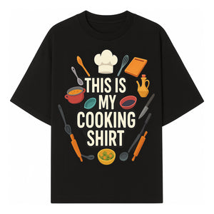 This Is My Cooking Shirt - Fun Chef Apparel for Foodies, Home Cooks, and Culinary Enthusiasts - T-shirt 1758181732977.jpg