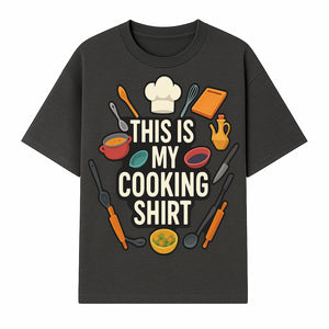 This Is My Cooking Shirt - Fun Chef Apparel for Foodies, Home Cooks, and Culinary Enthusiasts - T-shirt 1758181733130.jpg