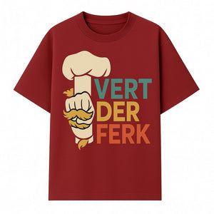 Chef Themed Art Print | Vert der Ferk Typography Design | Kitchen Decor | Unique Gift for Foodies & Cooking Enthusiasts - T-shirt 1758181733187.jpg