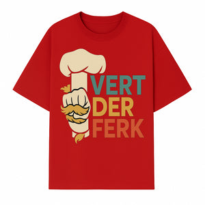 Chef Themed Art Print | Vert der Ferk Typography Design | Kitchen Decor | Unique Gift for Foodies & Cooking Enthusiasts - T-shirt 1758181733485.jpg