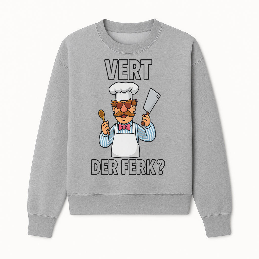 Funny Chef Graphic T-Shirt VERT DER FERK? Cook Humor, Culinary Gift for Chefs, Cooking Enthusiasts, Food Lovers Apparel - Sweatshirt 1758181734327.jpg
