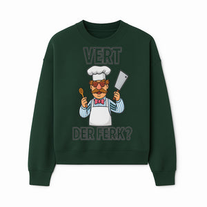 Funny Chef Graphic T-Shirt VERT DER FERK? Cook Humor, Culinary Gift for Chefs, Cooking Enthusiasts, Food Lovers Apparel - Sweatshirt 1758181734733.jpg