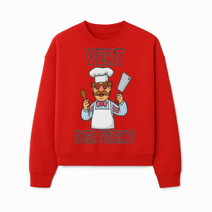 Funny Chef Graphic T-Shirt VERT DER FERK? Cook Humor, Culinary Gift for Chefs, Cooking Enthusiasts, Food Lovers Apparel - Sweatshirt 1758181735601.jpg