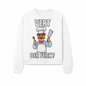Funny Chef Graphic T-Shirt VERT DER FERK? Cook Humor, Culinary Gift for Chefs, Cooking Enthusiasts, Food Lovers Apparel - Sweatshirt 1758181735854.jpg